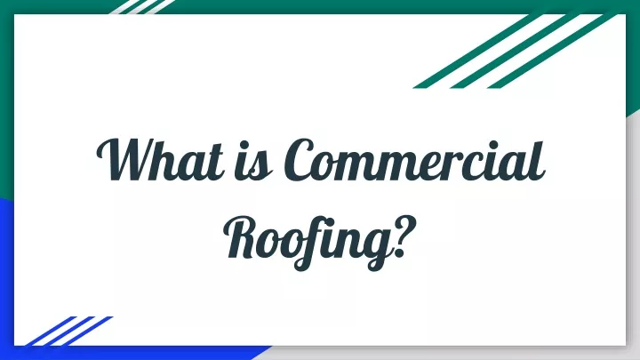 what is commercial roofing