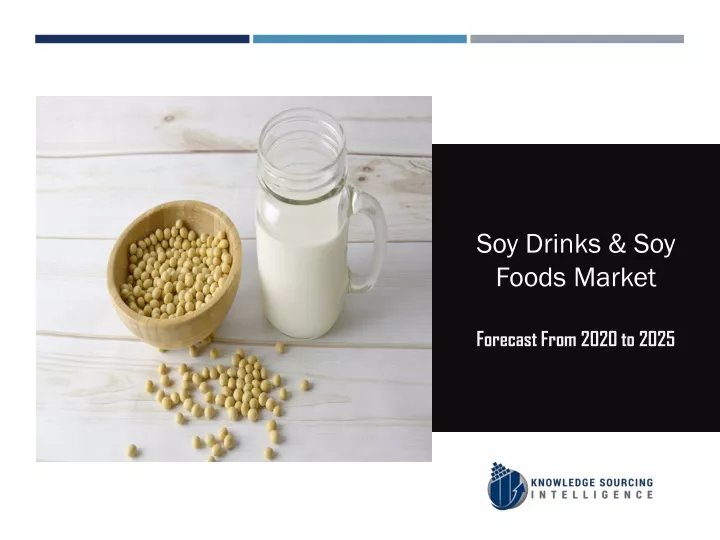 soy drinks soy foods market forecast from 2020