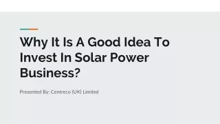 Why It Is A Good Idea To Invest In Solar Power Business?