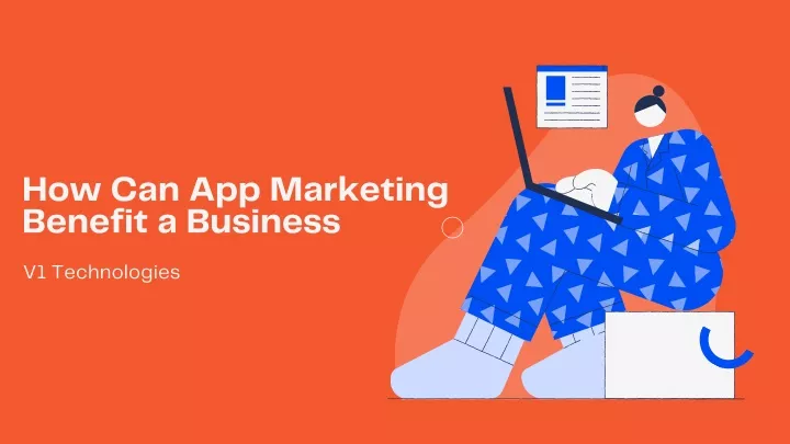 how can app marketing benefit a business