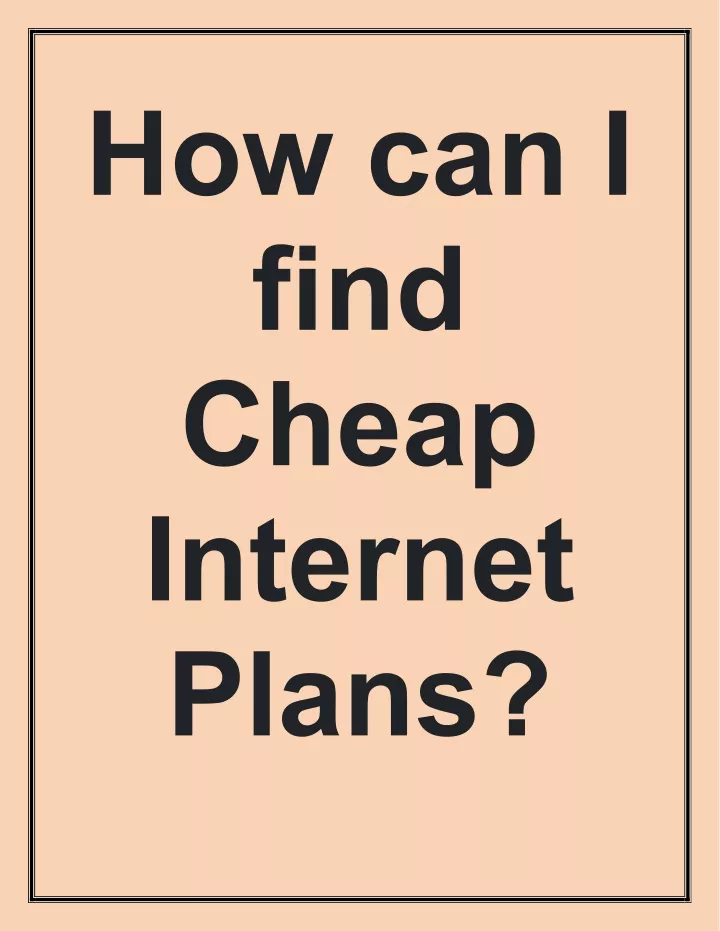 how can i find cheap internet plans