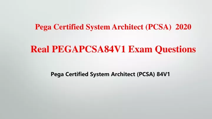 pega certified system architect pcsa 2020 real