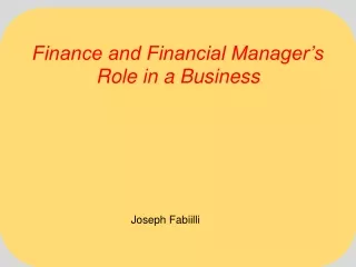Joseph Fabiilli | Finance and Financial Manager’s Role in a Business