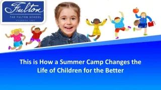 This is How a Summer Camp Changes the Life of Children for the Better