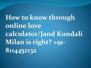 How to know through online love calculator kundali milan is right   91 8114452132