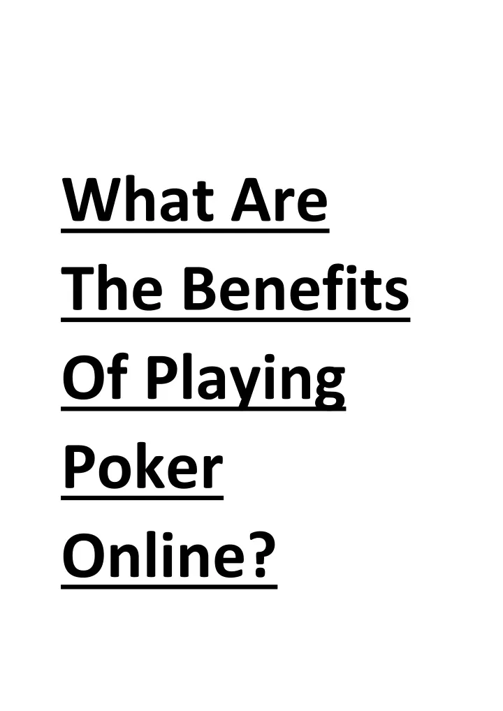 what are the benefits of playing poker online