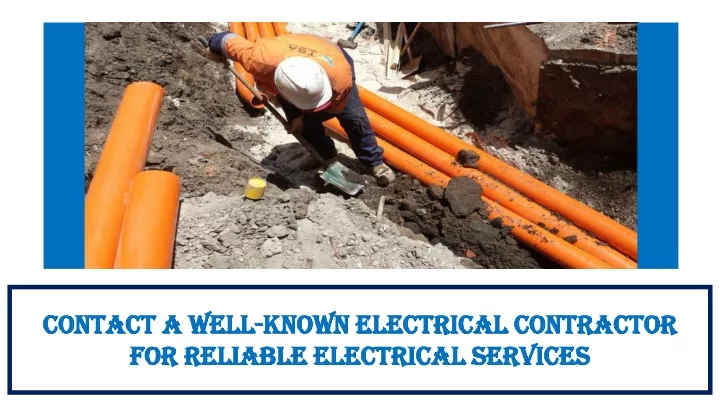 contact a well known electrical contractor