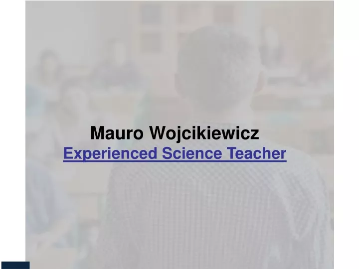 mauro wojcikiewicz experienced science teacher