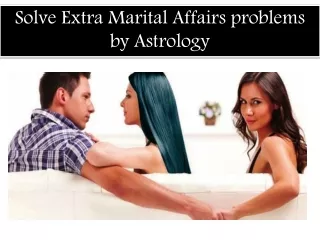 91-9646823014  Remedies for Extra Marital Affairs (Secret Love) In Astrology