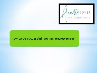 How to be Successful women entrepreneurs?