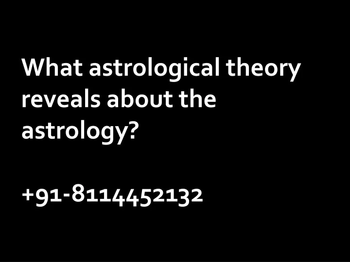 what astrological theory reveals about