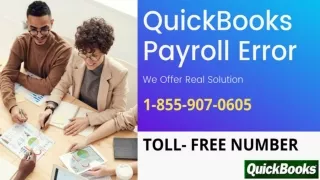 Reasons and Solutions for QuickBooks Payroll Error 1-855-907-0605
