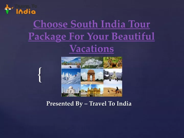 choose south india tour package for your beautiful vacations