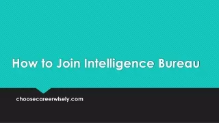 How to Join Intelligence Bureau