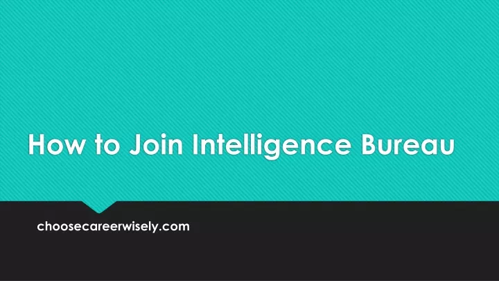 how to join intelligence bureau