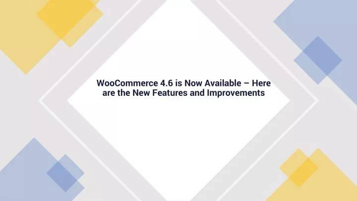 woocommerce 4 6 is now available here are the new features and improvements