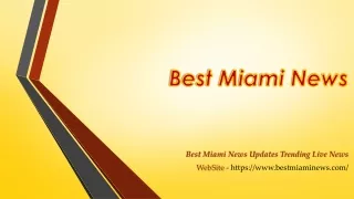 Best Miami News