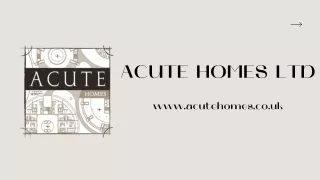 Acute Homes Ltd