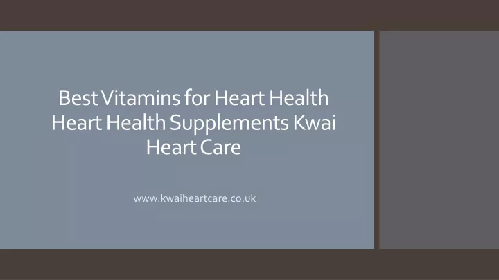 best vitamins for heart health heart health supplements kwai heart care