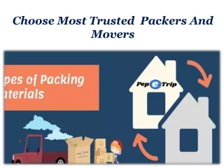 Choose Most Trusted  Packers And Movers