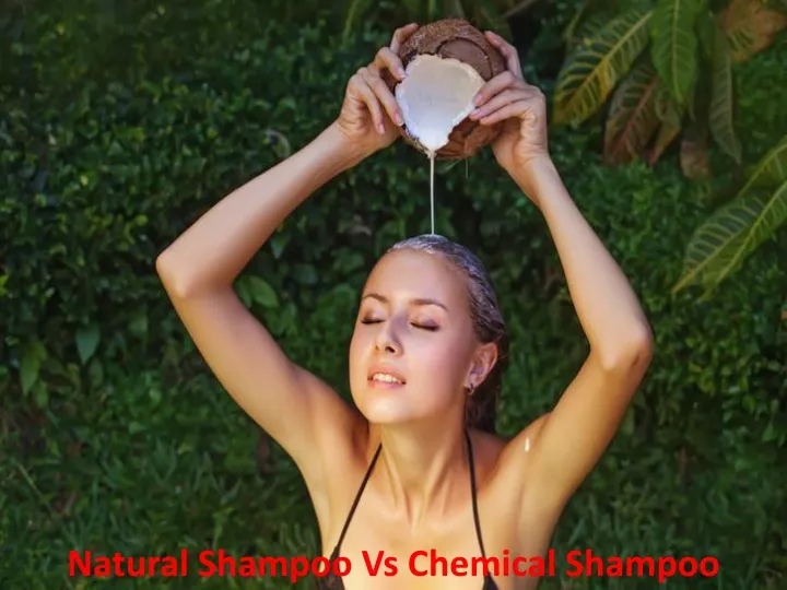 natural shampoo vs chemical shampoo
