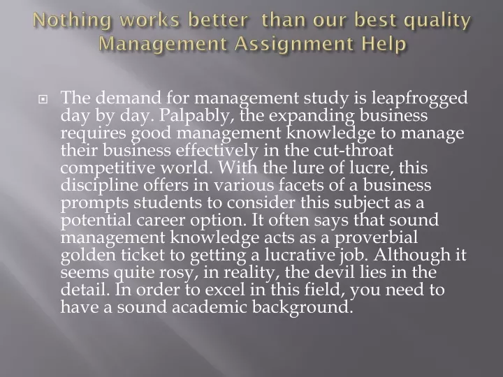 nothing works better than our best quality management assignment help