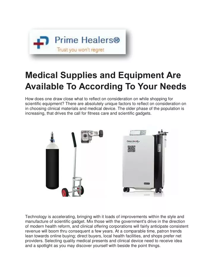 medical supplies and equipment are available