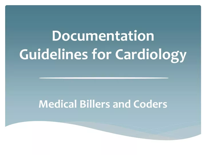 documentation guidelines for cardiology