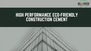 High performance eco friendly construction cement