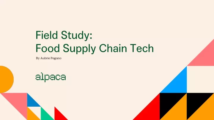 field study food supply chain tech