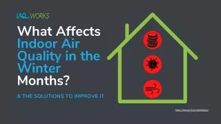 Winter affects your indoor air quality - Learn how
