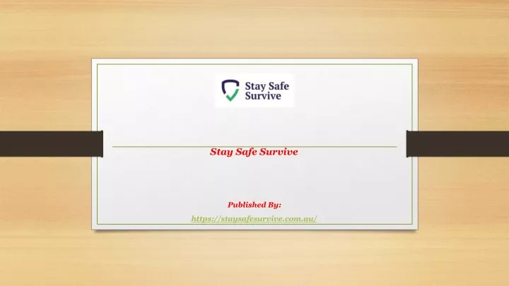 stay safe survive published by https staysafesurvive com au