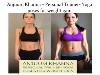 Anjuum khanna, Personal Trainer- Yoga poses for weight gain