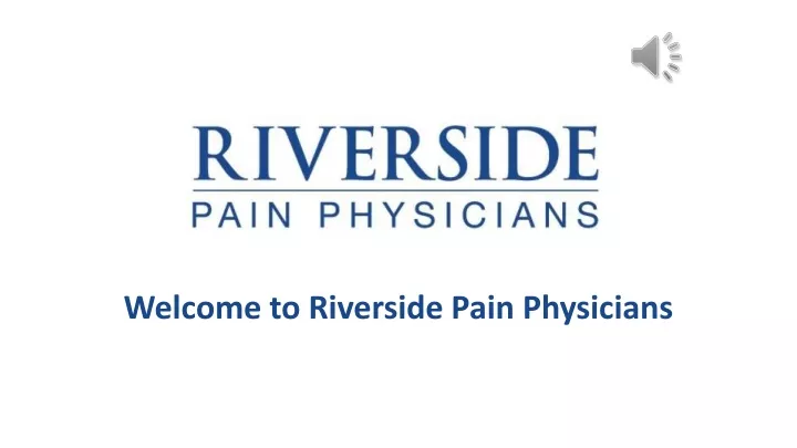 welcome to riverside pain physicians