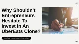 why shouldn t entrepreneurs hesitate to invest