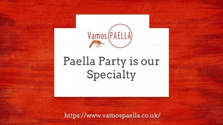 paella party is our specialty