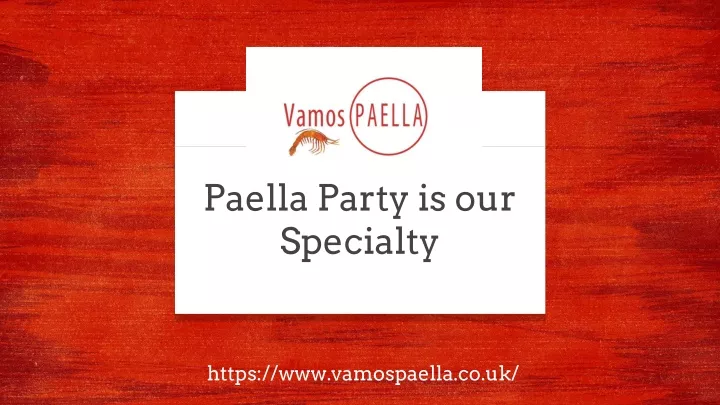 paella party is our specialty