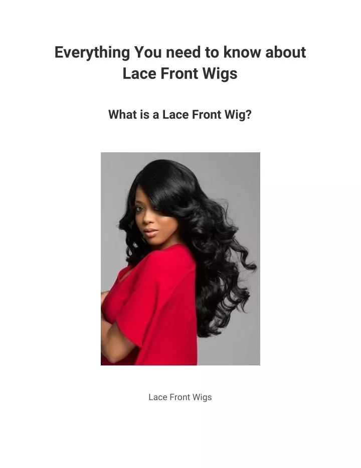 everything you need to know about lace front wigs