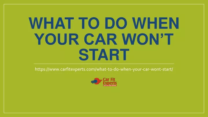 what to do when your car won t start