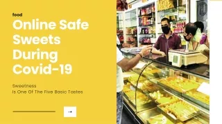 Online Safe Sweets During Covid-19