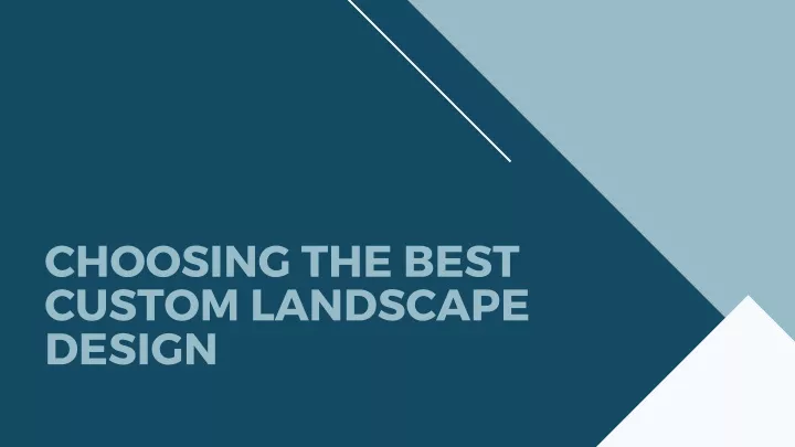 choosing the best custom landscape design