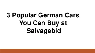 3 Popular German Cars You Can Buy at Salvagebid