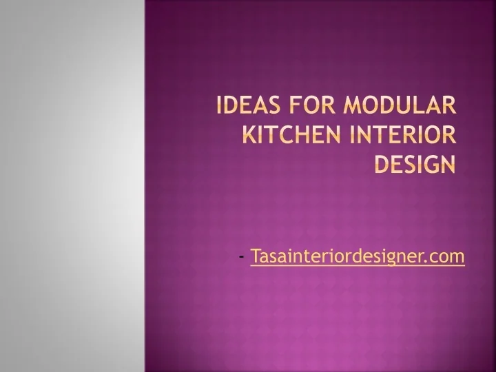 PPT - Ideas for Modular Kitchen Interior Designer - TASA Interior ...