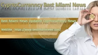 Cyprtocurrency Best Miami News
