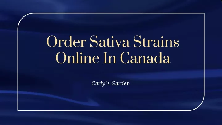 order sativa strains online in canada