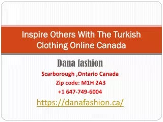 Inspire Others With The Turkish Clothing Online Canada