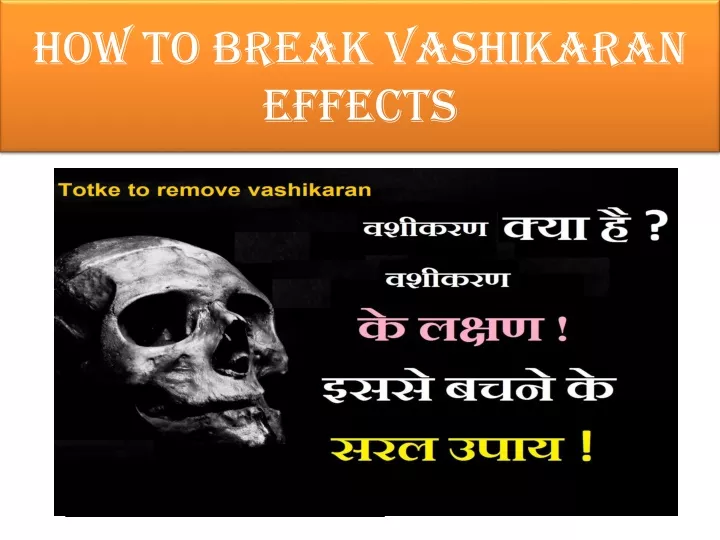 how to break vashikaran effects