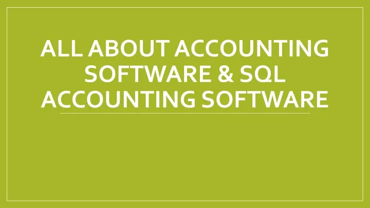 all about accounting software sql accounting software