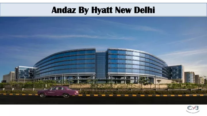andaz by hyatt new delhi