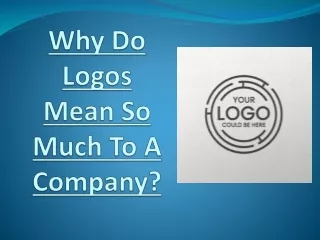 Why Do Logos Mean So Much To A Company?